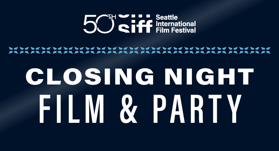2024 Closing Film & Party SIFF Get Tickets elevent